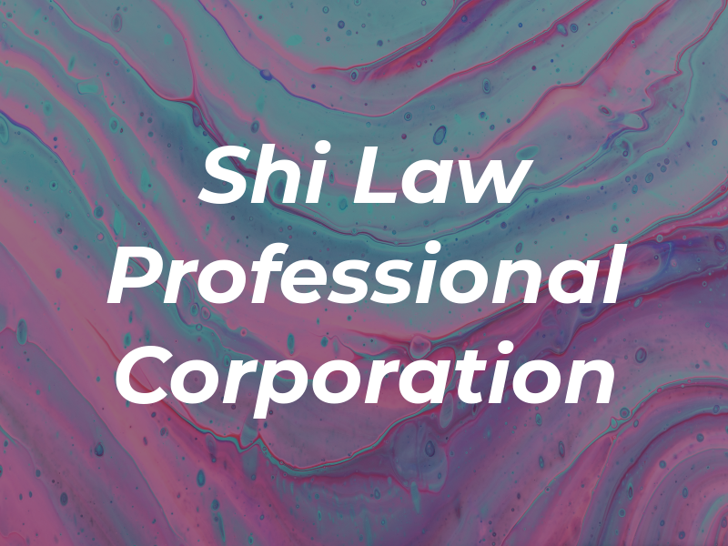 Shi Law Professional Corporation