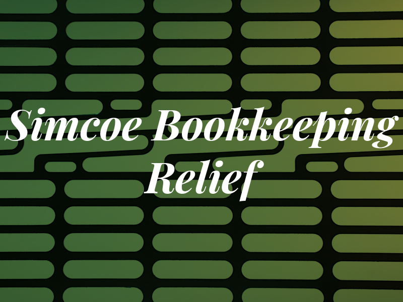 Simcoe Bookkeeping & Tax Relief