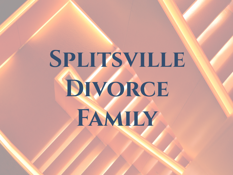 Splitsville Divorce & Family Law