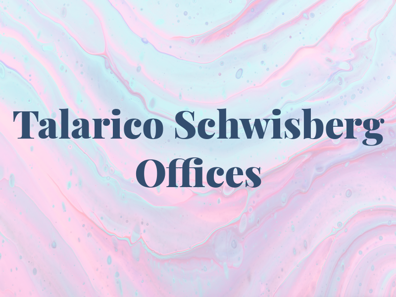 Talarico and Schwisberg Law Offices