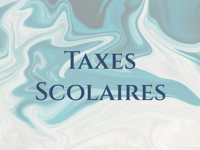 Taxes Scolaires