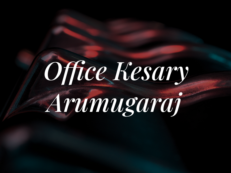 The Law Office of Kesary Arumugaraj