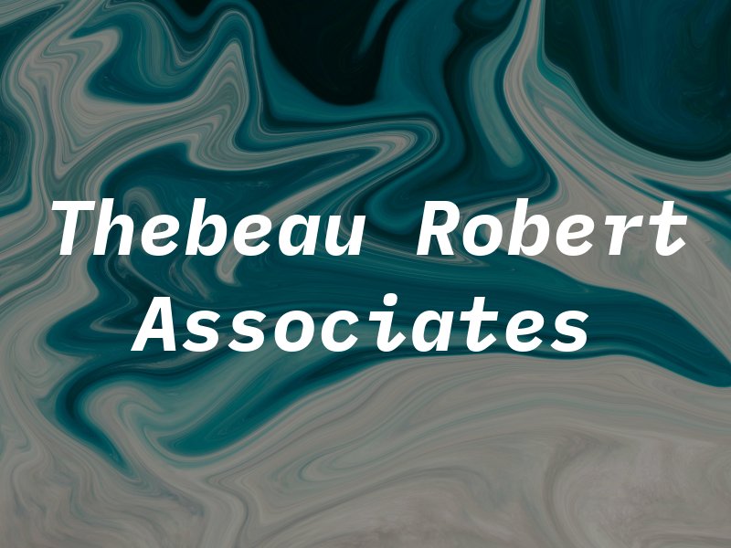 Thebeau Robert & Associates