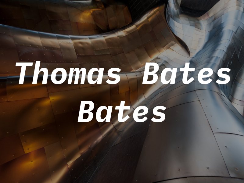 Thomas A. Bates - Bates Law