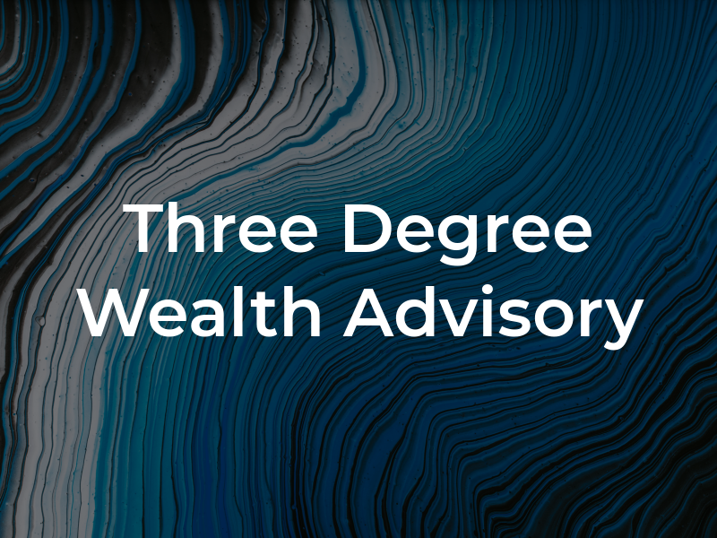 Three Degree Wealth Advisory