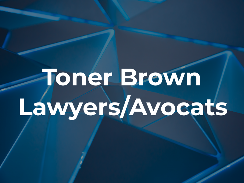 Toner Brown Lawyers/Avocats