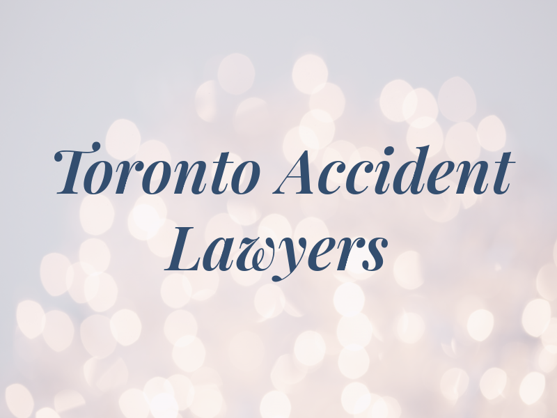 Toronto Accident Lawyers
