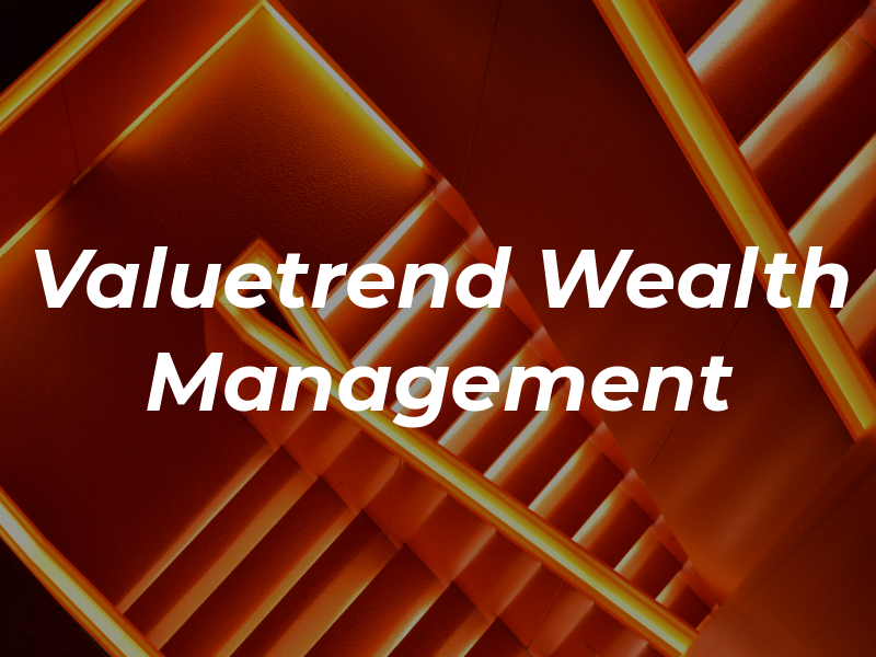 Valuetrend Wealth Management