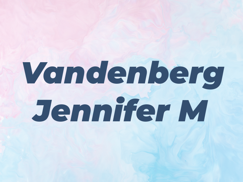 Vandenberg Jennifer M