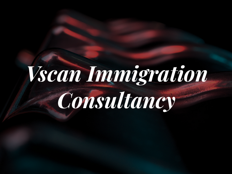 Vscan Immigration Consultancy