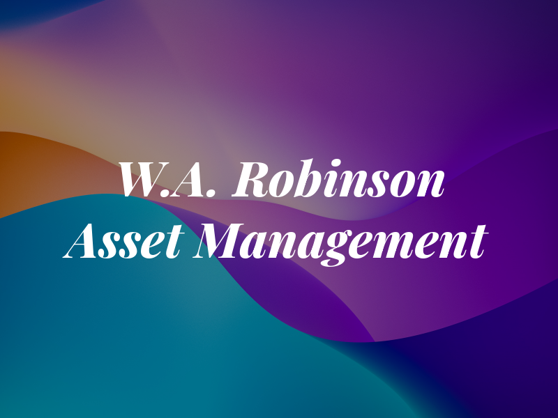 W.A. Robinson Asset Management