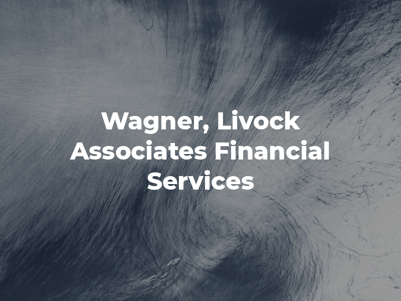 Wagner, Livock & Associates Financial Services