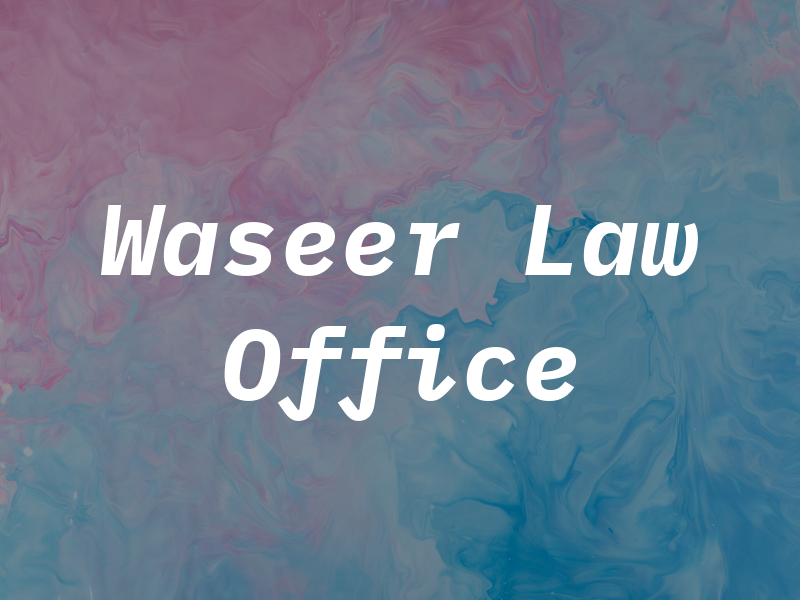 Waseer Law Office