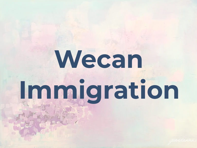 Wecan Immigration