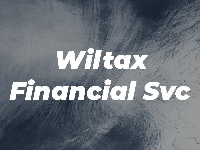 Wiltax Financial Svc