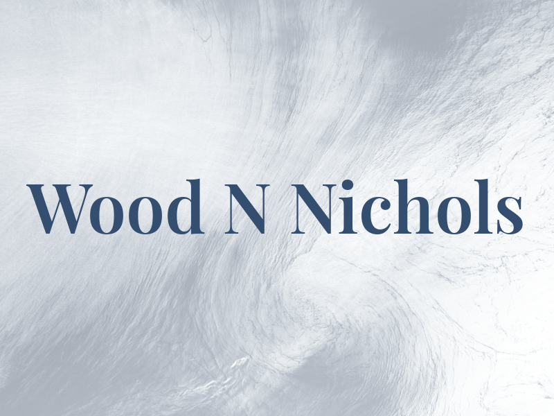 Wood N Nichols