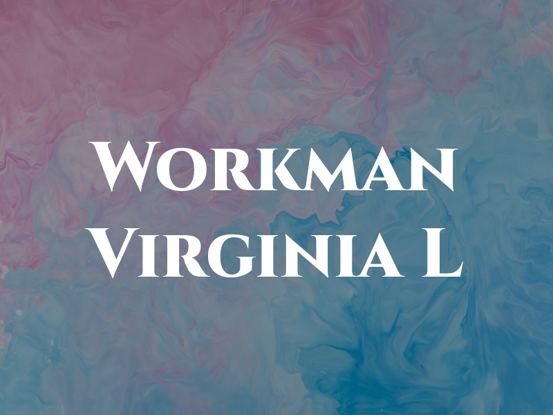 Workman Virginia L